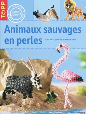 Couverture du produit · Animaux sauvages en perles