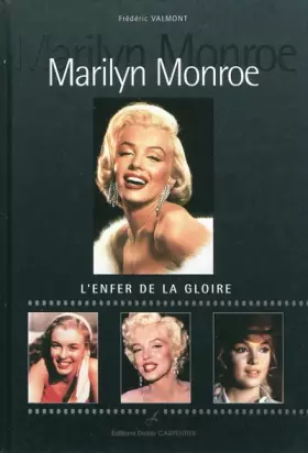 Couverture du produit · Marilyn Monroe: L'enfer de la gloire
