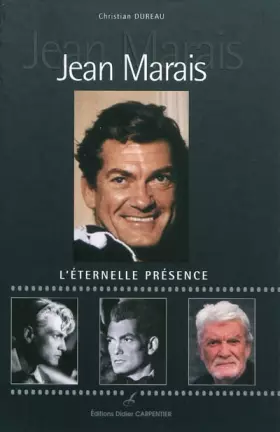 Couverture du produit · Jean Marais : L'éternelle présence