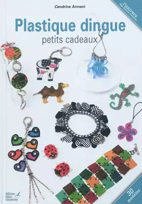 Couverture du produit · Plastique dingue : Petits cadeaux