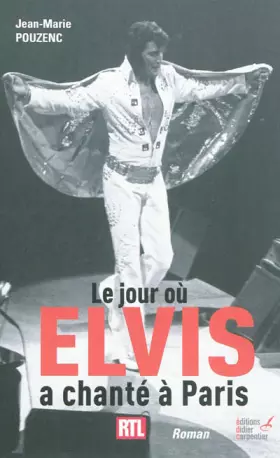 Couverture du produit · Le jour où Elvis a chanté à Paris