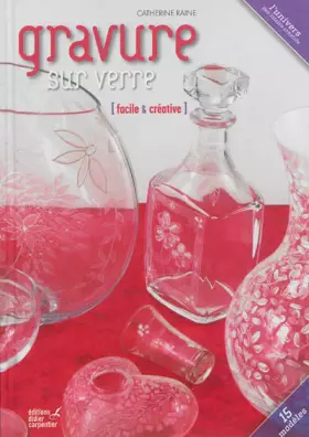 Couverture du produit · Gravure sur verre facile & créative