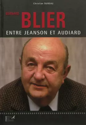 Couverture du produit · Bernard Blier: Entre Jeanson et Audiard