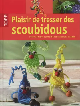 Couverture du produit · Plaisir de tresser des scoubidous