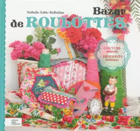Couverture du produit · Bazar de roulottes: Couture nomade, broderies bohèmes