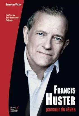 Couverture du produit · Francis Huster, passeur de rêves