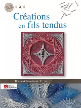 Couverture du produit · CREATIONS EN FILS TENDUS (DIY)