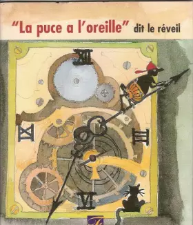 Couverture du produit · La Puce a l Oreille Dit le Reveil - Livre + CD inclus