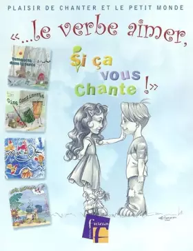 Couverture du produit · Le verbe aimer, si ça vous chante !