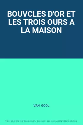 Couverture du produit · BOUVCLES D'OR ET LES TROIS OURS A LA MAISON