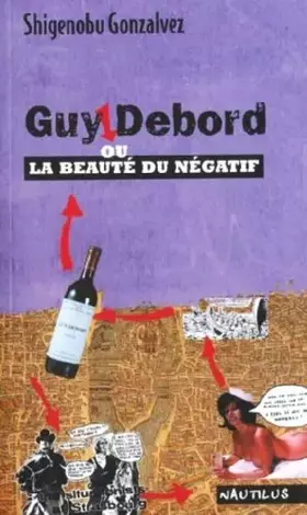 Couverture du produit · Guy debord ou la beaute du negatif