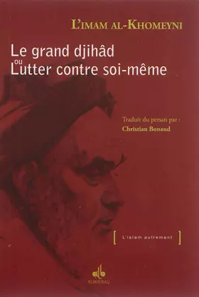 Couverture du produit · Grand djihâd ou lutter contre soi-même (Le)