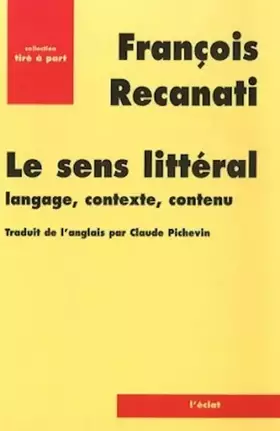 Couverture du produit · Le sens littéral: Langage, contexte, contenu