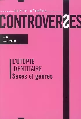 Couverture du produit · CONTROVERSES N08 - UTOPIE IDENTITAIRE