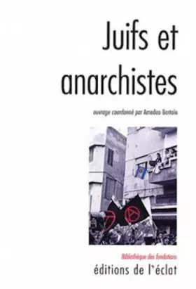 Couverture du produit · Juifs et Anarchistes: Histoire d'une rencontre
