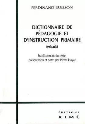 Couverture du produit · Dictionnaire de pédagogie et d'instruction primaire
