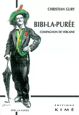 Couverture du produit · Bibi-La-Puree, Compagnon de Verlaine