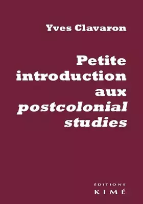 Couverture du produit · Petite Introduction Aux Postcolonial Studies