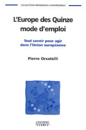 Couverture du produit · L'Europe des Quinze : mode d'emploi