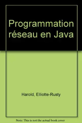 Couverture du produit · Programmation réseau avec Java? 1ère édition
