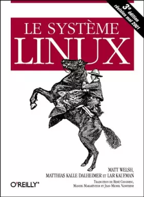 Couverture du produit · Le système Linux. 3ème édition