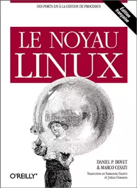 Couverture du produit · Le Noyau Linux