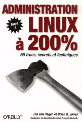 Couverture du produit · Administration Linux à 200% : Tome 2