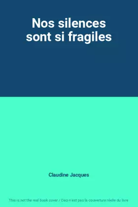 Couverture du produit · Nos silences sont si fragiles