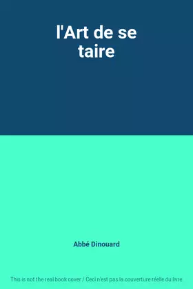 Couverture du produit · l'Art de se taire