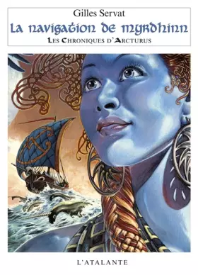 Couverture du produit · Chroniques d'Arcturus 2 - La Navigation de Myrdhinn