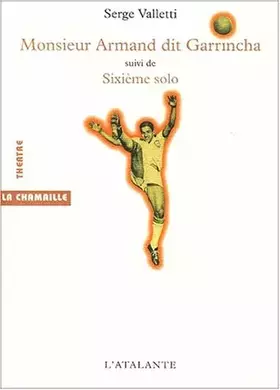 Couverture du produit · Monsieur Armand dit Garrincha
