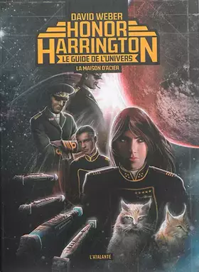 Couverture du produit · LA MAISON D'ACIER-LE GUIDE DE L'UNIVERS D'HONOR HARRINGTON