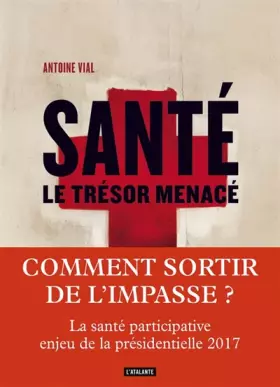Couverture du produit · Santé, le trésor menacé