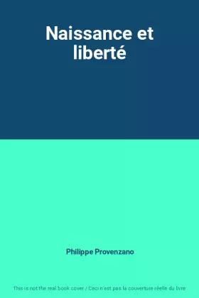 Couverture du produit · Naissance et liberté