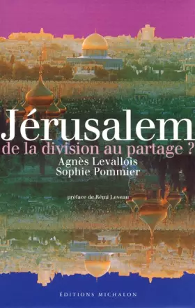 Couverture du produit · Jérusalem : De la division au partage ?