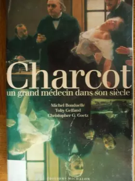 Couverture du produit · CHARCOT. Un grand médecin dans son siècle