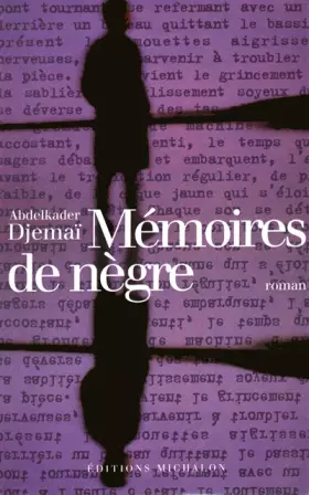 Couverture du produit · MEMOIRES DE NEGRE