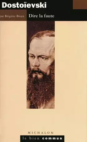 Couverture du produit · Dostoievski: Dire la faute