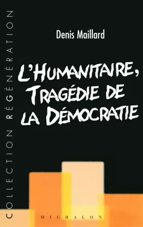 Couverture du produit · L'HUMANITAIRE TRAGEDIE DEMOCRA