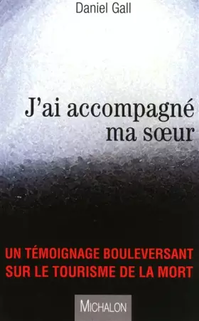 Couverture du produit · J'ai accompagné ma soeur