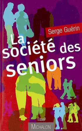 Couverture du produit · La société des seniors