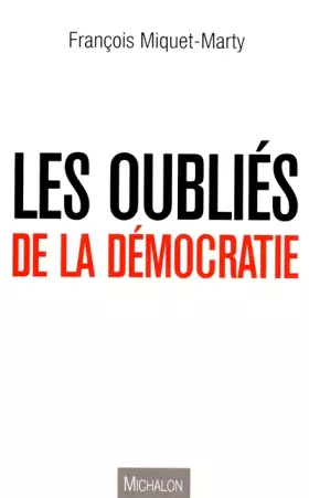 Couverture du produit · Les oubliés de la démocratie