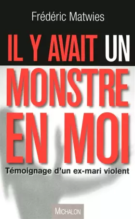 Couverture du produit · Il y avait un monstre en moi