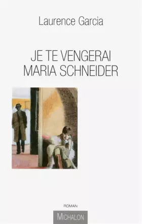 Couverture du produit · Je te vengerai Maria Schneider