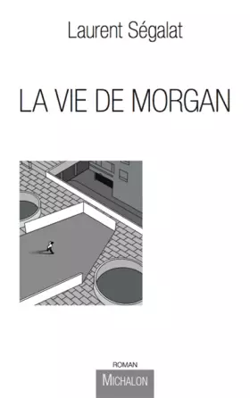 Couverture du produit · La Vie de Morgan