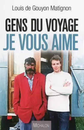 Couverture du produit · Gens du voyage, je vous aime