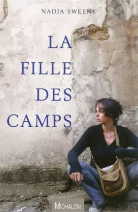 Couverture du produit · La Fille des camps