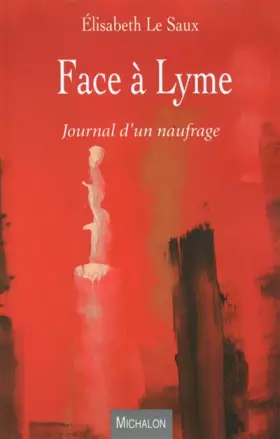 Couverture du produit · Face à Lyme - Journal d'un naufrage