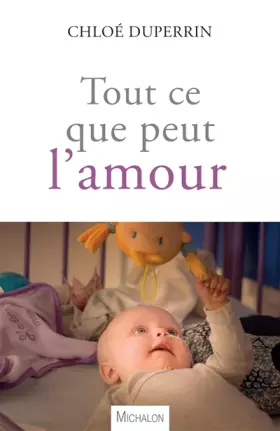 Couverture du produit · Tout ce que peut l'amour