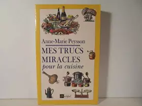 Couverture du produit · Mes trucs miracles pour la cuisine